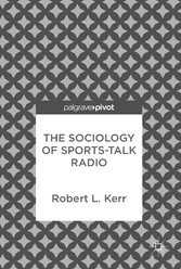 The Sociology of Sports-Talk Radio