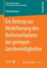 Ein Beitrag zur Modellierung des Reifenverhaltens bei geringen Geschwindigkeiten