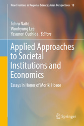 Applied Approaches to Societal Institutions and Economics