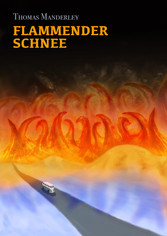 Flammender Schnee