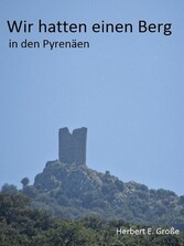 Wir hatten einen Berg in den Pyrenäen