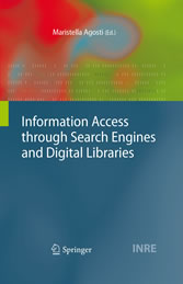 Information Access through Search Engines and Digital Libraries