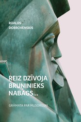 Reiz dzivoja bruninieks nabags... Gramata par Musorgski