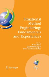 Situational Method Engineering: Fundamentals and Experiences