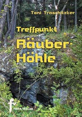 Treffpunkt Räuberhöhle