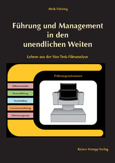 Führung und Management in den unendlichen Weiten