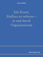 Die Kunst, Einfluss zu nehmen - in und durch Organisationen