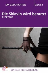 Die Sklavin wird benutzt