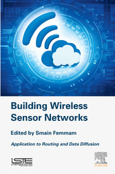 Building Wireless Sensor Networks