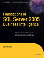 Foundations of SQL Server 2005 Business Intelligence