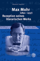 Max Mohr (1891-1937). Rezeption seines literarischen Werks