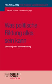 Was politische Bildung alles sein kann