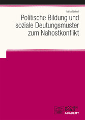 Politische Bildung und soziale Deutungsmuster zum Nahostkonflikt