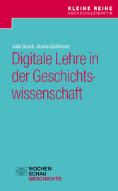 Digitale Lehre in der Geschichtswissenschaft