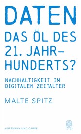 Daten - das Öl des 21. Jahrhunderts?