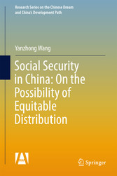 Social Security in China: On the Possibility of Equitable Distribution in the Middle Kingdom