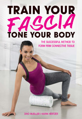 Train Your Fascia, Tone Your Body