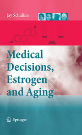 Medical Decisions, Estrogen and Aging