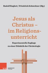 Jesus als Christus - im Religionsunterricht