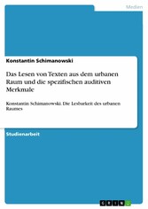 Das Lesen von Texten aus dem urbanen Raum und die spezifischen auditiven Merkmale