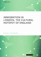 Immigration in London. The cultural Hotspot of England