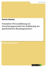 Veränderte Personalführung im Versicherungsvertrieb bei Einführung des ganzheitlichen Beratungsansatzes