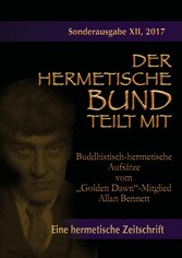 Buddhistisch-hermetische Aufsätze vom &quot;Golden Dawn&quot;-Mitglied Allan Bennett