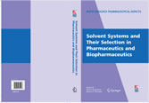 Solvent Systems and Their Selection in Pharmaceutics and Biopharmaceutics