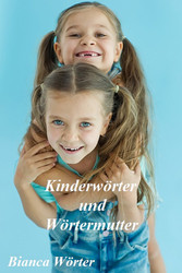 Kinderwörter & Wörtermutter