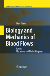 Biology and Mechanics of Blood Flows