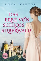 Das Erbe von Schloss Silberwald