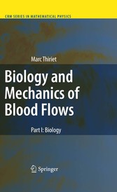 Biology and Mechanics of Blood Flows