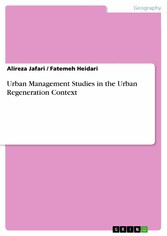 Urban Management Studies in the Urban Regeneration Context