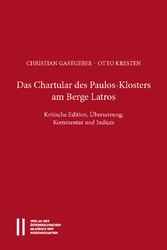 Das Chartular des Paulos Klosters am Berge Latros