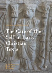 The Care of the Self in Early Christian Texts