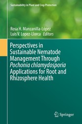 Perspectives in Sustainable Nematode Management Through Pochonia chlamydosporia Applications for Root and Rhizosphere Health