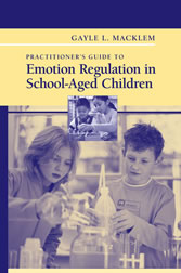 Practitioner's Guide to Emotion Regulation in School-Aged Children