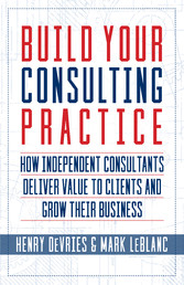 Build Your Consulting Practice