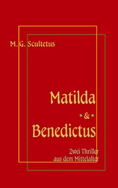 Matilda - Das Weib des Satans & Bruder Benedictus und das Mädchen