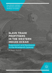 Slave Trade Profiteers in the Western Indian Ocean