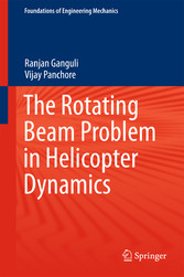 The Rotating Beam Problem in Helicopter Dynamics