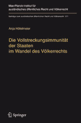 Die Vollstreckungsimmunität der Staaten im Wandel des Völkerrechts