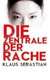 Die Zentrale der Rache