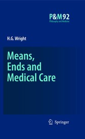 Means, Ends and Medical Care