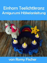 Einhorn Teelichtkranz