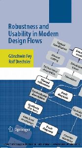 Robustness and Usability in Modern Design Flows