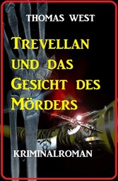 Trevellian und das Gesicht des Mörders