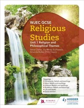 CBAC TGAU Astudiaethau Crefyddol Uned 1 Crefydd a Them u Athronyddol (WJEC GCSE Religious Studies: Unit 1 Religion and Philosophical Themes Welsh-language edition)