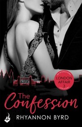 Confession: London Affair Part 3