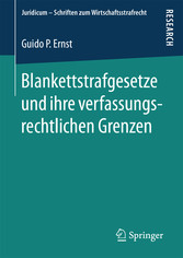 Blankettstrafgesetze und ihre verfassungsrechtlichen Grenzen